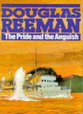 The Pride and the Anguish By Douglas Reeman. 9780099079408