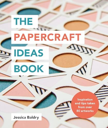 The papercraft ideas book - ideas,