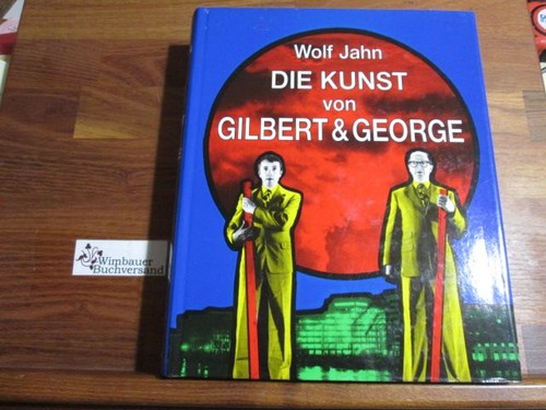 Die kunst von gilbert george - &,