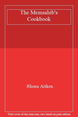 The memsahib cookbook - memsahib's, cookbook,rhona