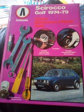 VW GOLF MK1 / SCIROCCO MK1 1.1 1.5 1.6 PETROL 1974-79 OWNERS REPAIR MANUAL