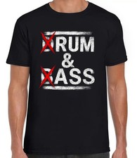 Drum & Bass Rum And Ass Lovers