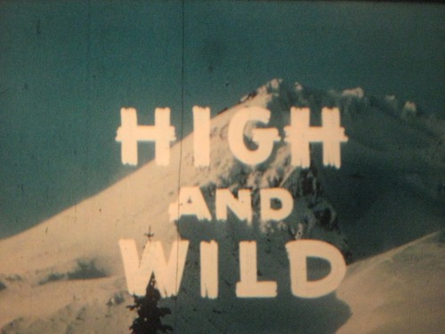 High and wild with - and, don