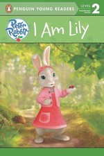 Peter Rabbit Animation: I am Lily (Potter) by Penguin Young Readers Book The