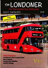 THE LONDONER 21 AUG/SEP 2018 Transport Buses,Dart Capitals,Excel,Harlow,Oddities