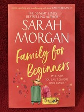 Family for Beginners, by Sunday Times bestselling author Sarah Morgan. Paperback