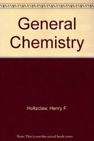 General chemistry holtzclaw - chemistry,,