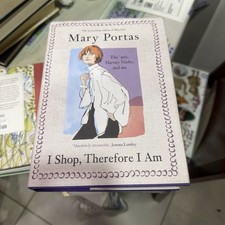 I Shop, Therefore I Am by Mary