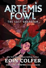 Last Guardian, The-Artemis Fowl, Book 8, Colfer, Eoin