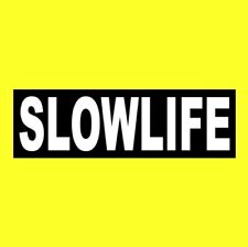 Funny "SLOWLIFE" lowrider