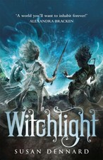 Witchlight by Susan Dennard