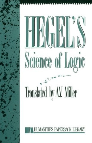 Hegel science logic - hegel's,