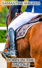 Born in the Saddle by Samantha