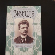 Sibelius: A Composers Life and