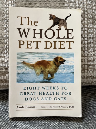 Whole pet diet eight - whole, weeks