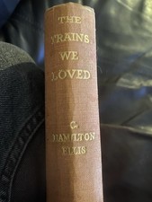 The Trains We Loved by C