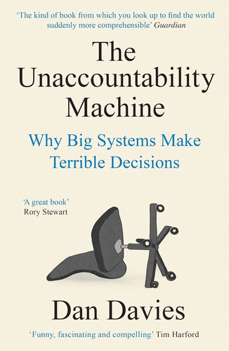 The unaccountability machine - the,