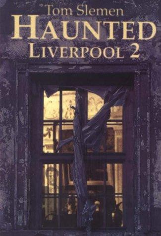 Haunted liverpool slemen - haunted,