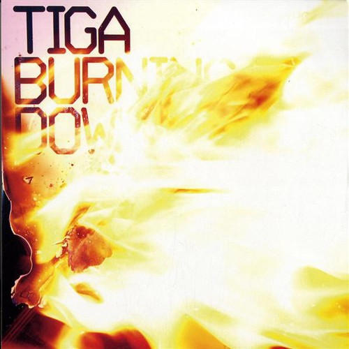 Tiga burning down 12 - tiga,
