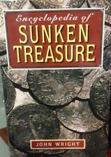 Encyclopedia of Sunken Treasure By John Wright
