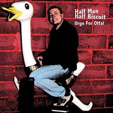Urge For Offal - Half Man Half