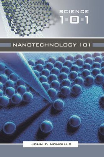 Nanotechnology 101 hardcover - nanotechnology,