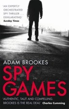 Spy Games (Philip Mangan 2),Adam Brookes- 9780751552539