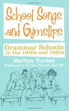 School Songs and Gymslips