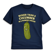 Busier Than A Cucumber In A