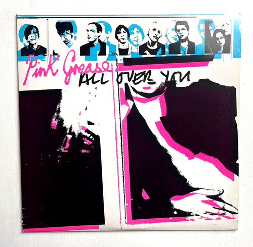 Pink grease all - over, *