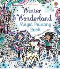 Winter Wonderland Magic Painting Book (Magic Painting Books),Abi