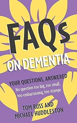 Faqs dementia russ - on, tom