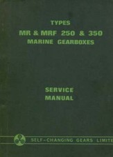 Self Changing Gears Ltd - MR & MRF 250 & 350 Marine Gearbox Service Manual