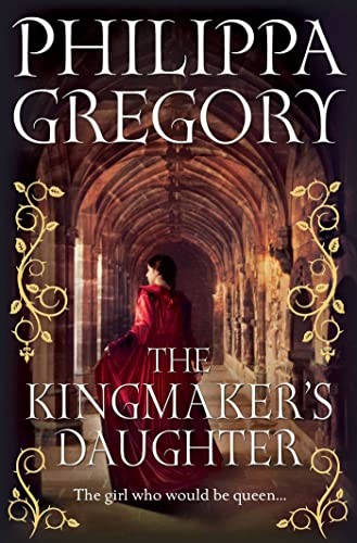 The kingmaker daughter - the, kingmaker's
