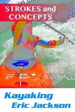 Kayaking with Eric Jackson