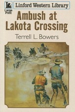 Ambush At Lakota Crossing