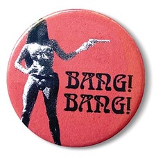 Bang Bang Cowgirl Pin Badge