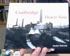 Coatbridge then now by - &,
