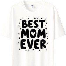  Unisex Best Mom Ever Cute