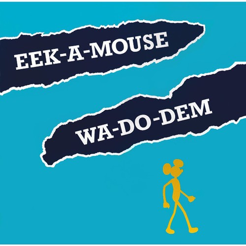 Eek mouse do - -, wa-do-dem