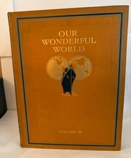 Our Wonderful World. Volume lV
