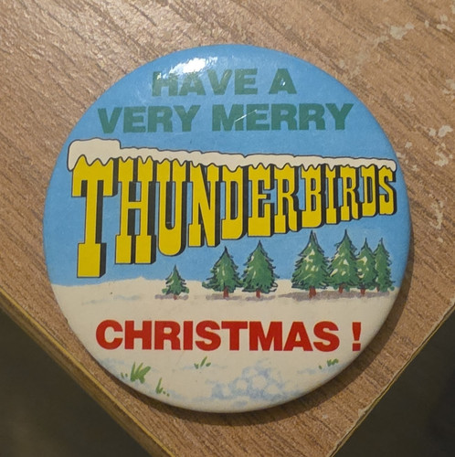 Thunderbirds have very merry - very,