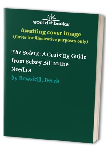 The solent cruising guide - the,