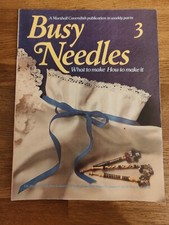 MAGAZINE - Busy Needles What To Make How To Make It Marshall Cavendish Part 3