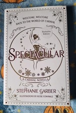 Spectacular by Stephanie Garber Waterstones Exclusive Edition