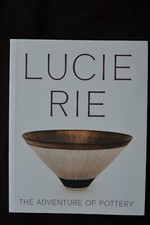 LUCIE RIE THE ADVENTURE OF POTTERY SUPERB EXHIBITION CATALOGUE KETTLES YARD