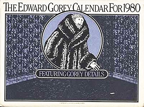 The edward gorey calendar - gorey,