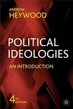 Political Ideologies: An Introduction - Heywood, Andrew