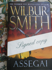 WILBUR SMITH * SIGNED EDITION* 2009 'ASSEGAI' ,THE KING OF HISTORICAL NOVELS