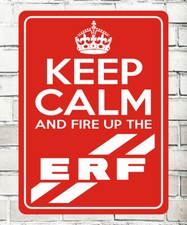 KEEP CALM AND FIRE UP THE ERF